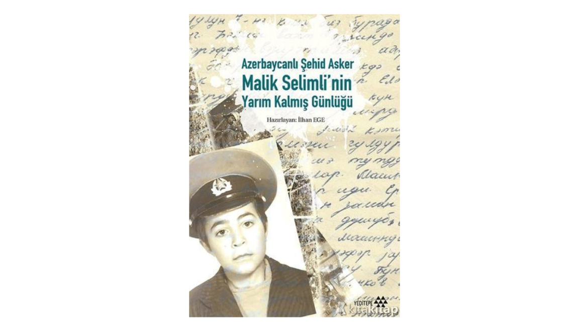 Azerbaycanlı Şehid Asker Malik Selimli’nin Yarım Kalmış Günlüğü